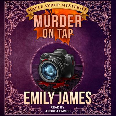 Murder on Tap by Emily James audiobook