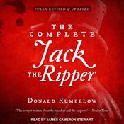 The Complete Jack the Ripper by  Donald Rumbelow audiobook