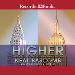 Higher by Neal Bascomb audiobook