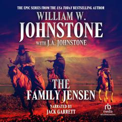 The Family Jensen by William W. Johnstone audiobook