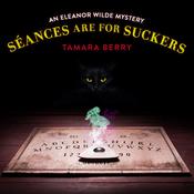 Séances Are for Suckers by  Tamara Berry audiobook