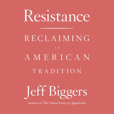 Resistance by Jeff Biggers audiobook