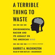 A Terrible Thing to Waste by  Harriet A. Washington audiobook