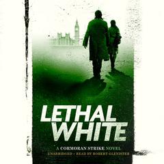 Lethal White by Robert Galbraith audiobook