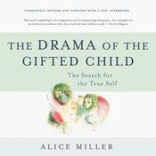 The Drama of the Gifted Child by  Alice Miller audiobook