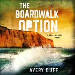 The Boardwalk Option by Avery Duff audiobook