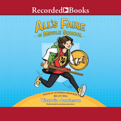 All's Faire in Middle School by Victoria Jamieson audiobook