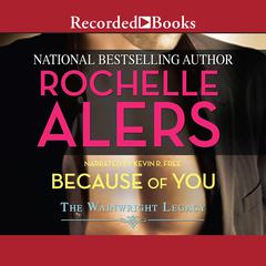 Because of You by Rochelle Alers audiobook