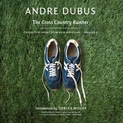 The Cross Country Runner by Andre Dubus audiobook