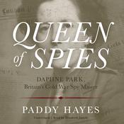 Queen of Spies by  Paddy Hayes audiobook