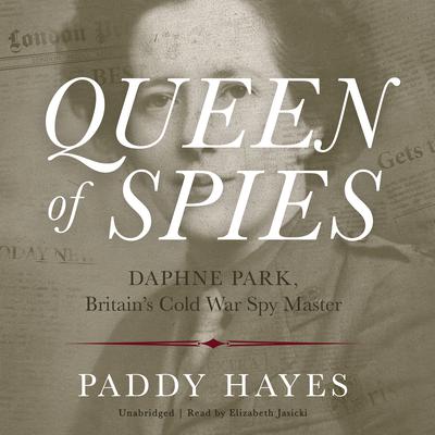 Queen of Spies by Paddy Hayes audiobook