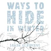 Ways to Hide in Winter by  Sarah St.Vincent audiobook