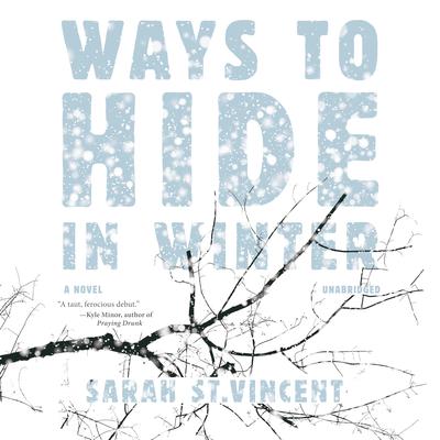 Ways to Hide in Winter by Sarah St.Vincent audiobook