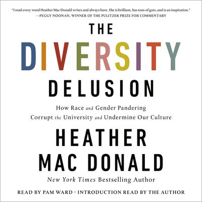 The Diversity Delusion by Heather Mac Donald audiobook