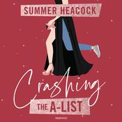 Crashing the A-List by  Summer Heacock audiobook
