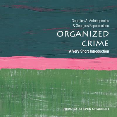 Organized Crime by Georgios A. Antonopoulos audiobook