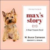 Max’s Story by  W. Bruce Cameron audiobook