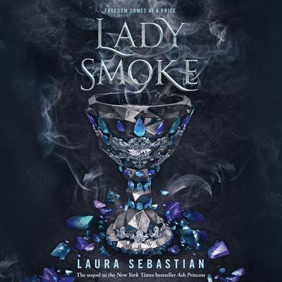 Lady Smoke by Laura Sebastian audiobook