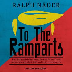 To the Ramparts by Ralph Nader audiobook