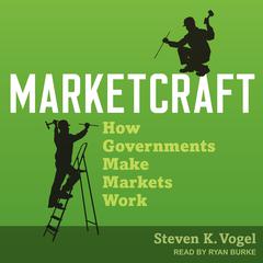 Marketcraft by Steven K. Vogel audiobook