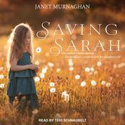 Saving Sarah by  Janet Murnaghan audiobook