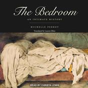 The Bedroom by  Michelle Perrot audiobook