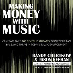 Making Money with Music by Randy Chertkow audiobook