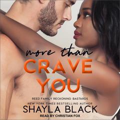 More Than Crave You by Shayla Black audiobook