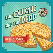 The Quiche and the Dead by  Kirsten Weiss audiobook