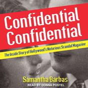 Confidential Confidential by  Samantha Barbas audiobook