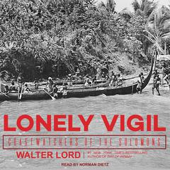 Lonely Vigil by Walter Lord audiobook