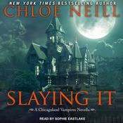 Slaying It by  Chloe Neill audiobook
