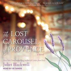 The Lost Carousel of Provence by Juliet Blackwell audiobook
