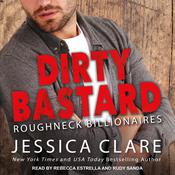 Dirty Bastard by  Jessica Clare audiobook
