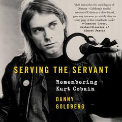 Serving the Servant by Danny Goldberg audiobook