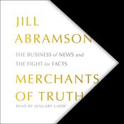 Merchants of Truth by  Jill Abramson audiobook