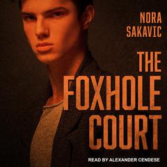The Foxhole Court by Nora Sakavic audiobook