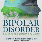 Bipolar Disorder by  Francis Mark Mondimore MD audiobook