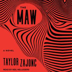 The Maw by Taylor Zajonc audiobook