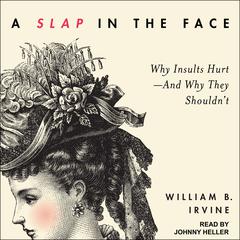 A Slap in the Face by William B. Irvine audiobook