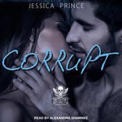 Corrupt by  Jessica Prince audiobook