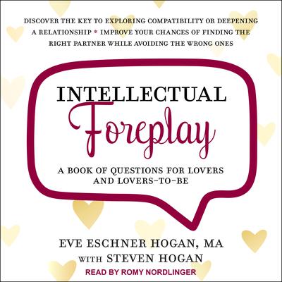 Intellectual Foreplay by Eve Eschner Hogan audiobook