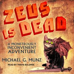 Zeus Is Dead by Michael G. Munz audiobook