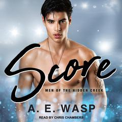 Score by A.E. Wasp audiobook