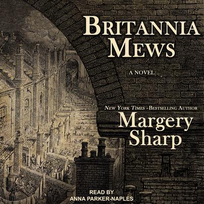 Britannia Mews by Margery Sharp audiobook