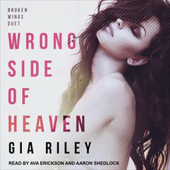 Wrong Side of Heaven by Gia Riley audiobook