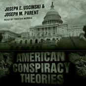 American Conspiracy Theories by  Joseph M. Parent audiobook