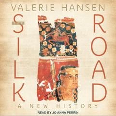 The Silk Road by Valerie Hansen audiobook