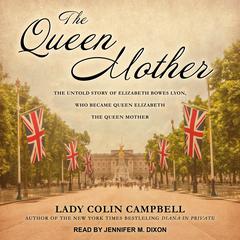 The Queen Mother by Colin Campbell audiobook