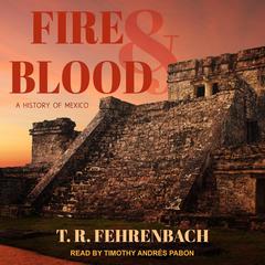 Fire And Blood by T. R. Fehrenbach audiobook
